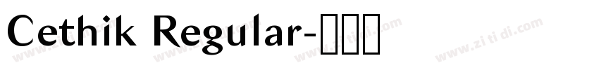 Cethik Regular字体转换